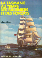 La Tasmanie Au Temps Des Baleiniers Et Des Forçats (1978) De Alan Villiers - Barche