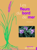 Les Fleurs Du Bord De Mer (2001) De Cécile Lemoine - Natuur
