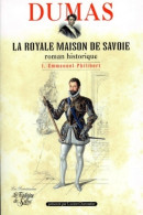La Royale Maison De Savoie Tome I : Le Page Du Duc De Savoie (2000) De Alexandre Dumas - Toerisme