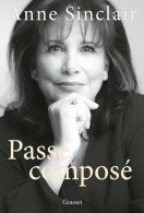 Passé Composé (2021) De Anne Sinclair - Autres & Non Classés