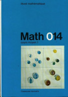 Math 014 CM1 (1974) De J. Manesse - 6-12 Años