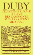 L'économie Rurale Et La Vie Des Campagnes Dans L'occident Médiéval Tome II (1977) De Georges Duby - History