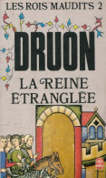 Les Rois Maudits Tome II : La Reine étranglée (1999) De Maurice Druon - Historique