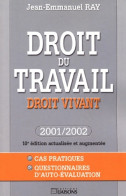 Droit Du Travail : Droit Vivant - 2001/2002 (2001) De Jean-Emmanuel Ray - Diritto