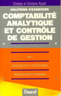Solutions D'exercices Du Cours De Comptabilité Analytique Et Contrôle De Gestion Tome 1 : Calcul Des Coû - Contabilidad/Gestión