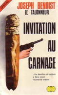 Invitation Au Carnage (1974) De Joseph Benoist - Andere & Zonder Classificatie
