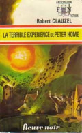 La Terrible Expérience De Peter Home (1973) De Robert Clauzel - Autres & Non Classés