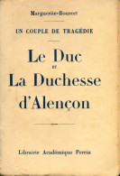 Le Duc Et La Duchesse D'Alençon (1956) De Marguerite Bourcet - History