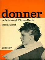 Donnez Ou Le Journal D'Anne-Marie (1974) De Michel Quoist - Autres & Non Classés