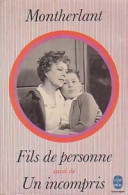 Fils De Personne / Un Incompris (1970) De Henry De Montherlant - Andere & Zonder Classificatie