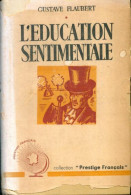 L'éducation Sentimentale Tome II (1946) De Gustave Flaubert - Klassische Autoren