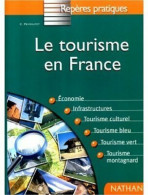 Le Tourisme En France (1999) De Claude Peyroutet - Turismo