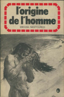 L'origine De L'homme (1976) De Mikhail Nestourkh - Sciences