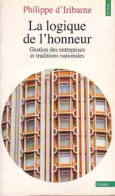 La Logique De L'honneur. Gestion Des Entreprises Et Traditions Nationales (1993) De Philippe D' - Sciences