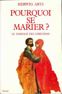 Pourquoi Se Marier ? (1990) De Herwig Arts - Godsdienst