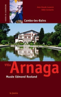 Villa Arnaga. Musée Edmond Rostand (2006) De Jean-Claude Lasserre - Política