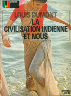 La Civilisation Indienne Et Nous (1975) De Louis Dumont - Sciences