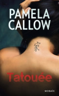 Tatouée (2013) De Pamela Callow - Romantik