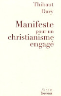 Manifeste Pour Un Christianisme Engagé (2007) De Thibaut Dary - Religión