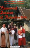 Riaumont : Passion Et Résurrection (2007) De Jean-Paul Argouarc'h - Religion