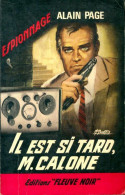 Il Est Si Tard, Mr Calone (1966) De Alain Page - Anciens (avant 1960)