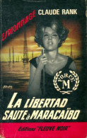 La Libertad Saute à Maracaïbo (1965) De Claude Rank - Antiguos (Antes De 1960)