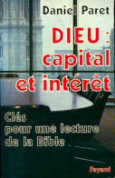 Dieu : Capital Et Intérêt. Clés Pour Une Lecture De La Bible (1990) De Daniel Paret - Religión
