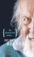 Je Chemine Avec Hubert Reeves (2019) De Hubert Reeves - Wetenschap