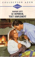 Le Bonheur Tout Simplement (1994) De Marjorie Lewty - Romantique