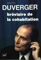 Bréviaire De La Cohabitation (1986) De Maurice Duverger - Politik