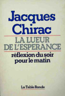 La Lueur De L'espérance (1978) De Jacques Chirac - Política