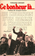 Ce Bonheur Là (1974) De Fernand Grenier - Politique