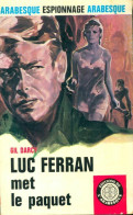 Luc Ferran Met Le Paquet (1968) De Gil Darcy - Antiguos (Antes De 1960)