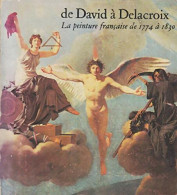 De David à Delacroix : La Peinture Française De 1774 à1830 (1974) De Collectif - Kunst