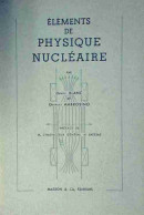 Eléments De Physique Nucléaire (1960) De Daniel Blanc - Wetenschap