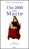 L'an 2000 Avec Marie (1999) De Renée De Tryon-Montalembert - Religión
