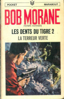 Les Dents Du Tigre Tome II : La Terreur Verte (1967) De Henri Vernes - Acción