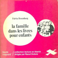 La Famille Dans Les Livres Pour Enfants (1976) De Fulvia Rosenberg - Wetenschap