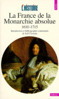 La France De La Monarchie Absolue (1610-1715) (1997) De L'Histoire Revue - History