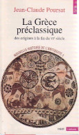 Nouvelle Histoire De L'antiquité Tome I :  La Grèce Préclassique. Des Origines à La Fin Du VIe Siècle (1995)  - Geschiedenis