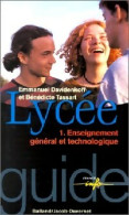 Lycée Tome I : Enseignement Général Et Technologique (1999) De Bénédicte Davidenkoff - Non Classificati