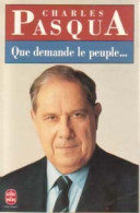 Que Demande Le Peuple... (1993) De Charles Pasqua - Politiek