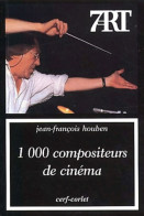 1 000 Compositeurs De Cinéma (2002) De Jean-François Houben - Cina/ Televisión