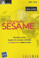 Concours Sesame : Annales Sujets Et Corrigés Officiels (2009) De Marie-Laure Vignaud - Economía