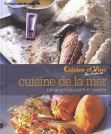 Cuisine De La Mer : 120 Recettes Santé Et Saveur (2012) De Irène Karsenty - Gastronomie