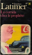 Corrida Chez Le Prophète (1981) De Jonathan Latimer - Andere & Zonder Classificatie