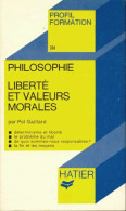 Liberté Et Valeurs Morales (1978) De Pol Gaillard - Psychologie/Philosophie