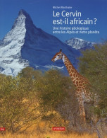 Le Cervin Est-il Africain ? (2005) De Michel Marthaler - Wissenschaft
