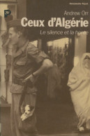 Ceux D'Algérie. Le Silence Et La Honte (1990) De Anne Orr - History