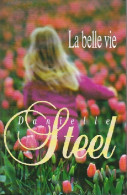 La Belle Vie (1998) De Danielle Steel - Romantique